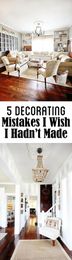 Five Decorating Mistakes I Wish I Hadn't Made