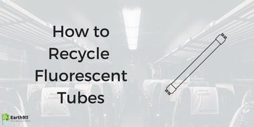 How to Recycle Fluorescent Tubes