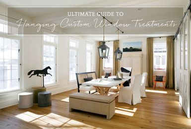 Ultimate Guide to Hanging Custom Window Treatments –