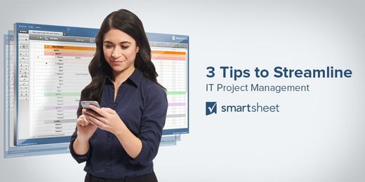 3 Tips to Streamline IT Project Management