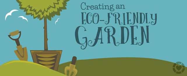 Creating an Eco-Friendly Garden [Infographic]