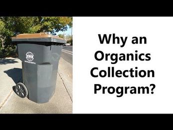 Why an Organics Collection Program?