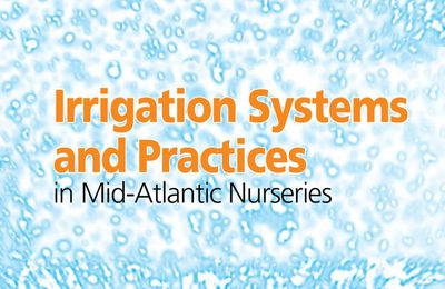 Irrigation Systems and Practices in Mid-Atlantic Nurseries