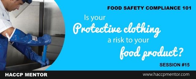 Is protective clothing a risk to your food product?
