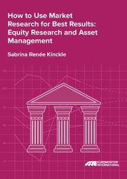How to Use Market Research for Best Results: Equity Research and Asset Management