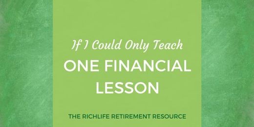If I Could Only Teach One Financial Lesson