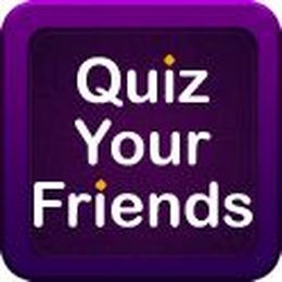 Take Your Friend's Quiz