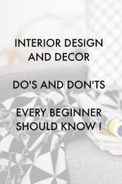 Interior Design Advice: Do's and Don'ts Every Beginner Should Know