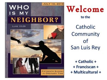Who is My Neighbor?  Good Samaritan Sunday