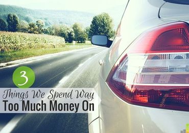 3 Things We Spend Way Too Much Money On