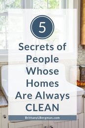 The 5 Secrets of People Whose Homes Are Always Clean