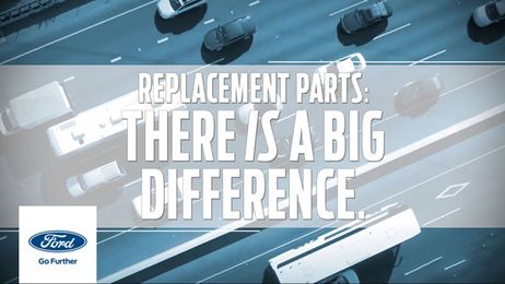 Ford Engineers on Replacement Parts: There is a Big Difference