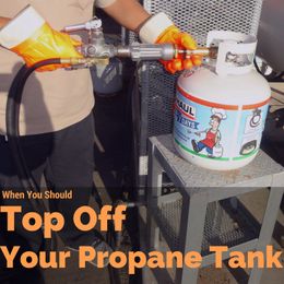 When You Should Top Off Your Propane Tank