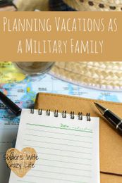 Planning Vacations as a Military Family