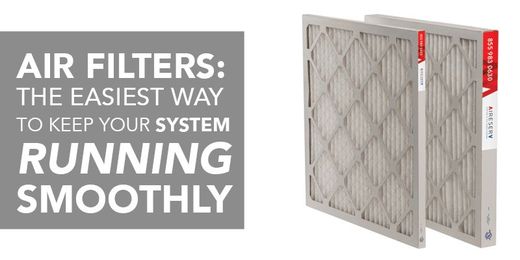 Air Filters: The Easiest Way to Keep Your System Running Smoothly