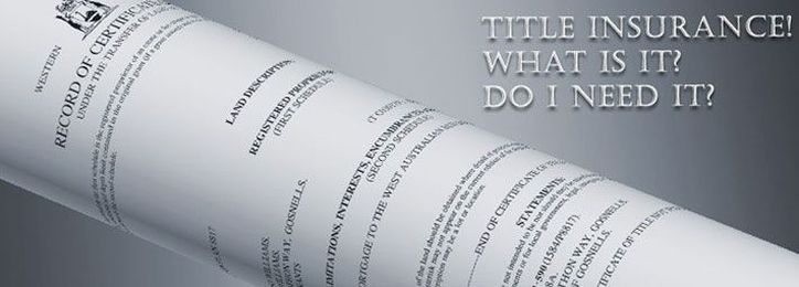 What Is Title Insurance and Why Do I Need It?