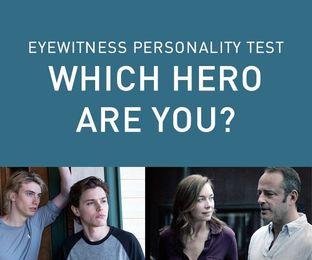Eyewitness Personality Test: Which Hero Are You?