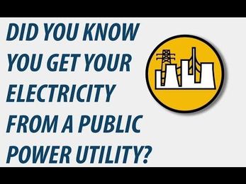 Did you Know You get Your Electricity From a Public Power Utility?