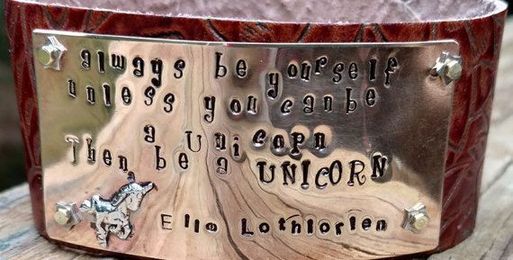 Always Be Yourself Unless You Can Be A Unicorn Cuff
