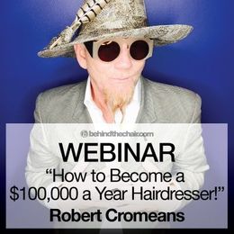 WEBINAR: Robert Cromeans How to Become a $100,000/Year Hairdresser!