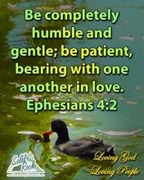 Be Completely Humble and Gentle
