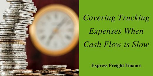 Covering Trucking Expenses When Cash Flow Is Slow