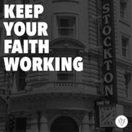 Keep Your Faith Working