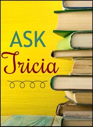 Ask Tricia: Time to Write