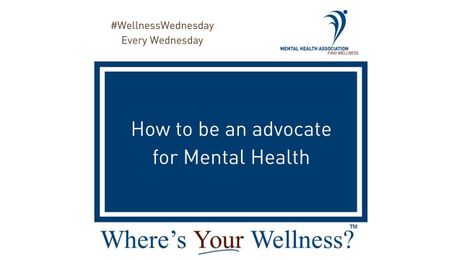 How to be an advocate for mental health and wellness