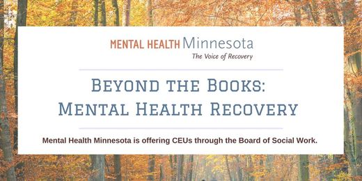 Beyond the Books: Mental Health Recovery