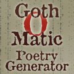 The Goth-O-Matic Poetry Generator