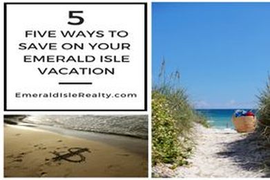 5 Ways to Save on Your Emerald Isle Vacation