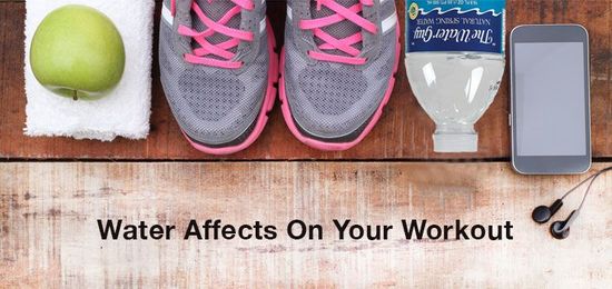 Water Affects On Your Workout