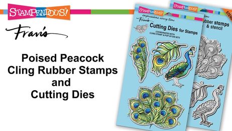 Poised Peacock Cling Rubber Stamps and Cutting Dies