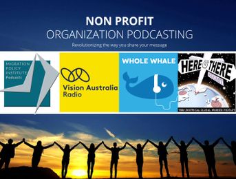 Podcasting for Non-Profit Organizations