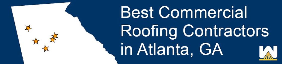Best Commercial Roofing Contractors in Atlanta, GA