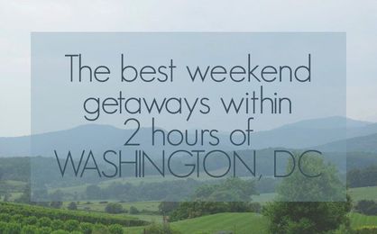 Looking for a quick trip from DC? I've got you covered.