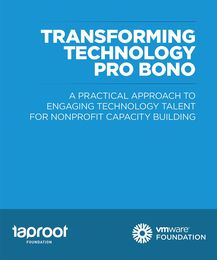 Transforming Technology Pro Bono: New Tool for Nonprofits Released by Taproot Foundation and VMware Foundation