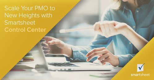 Scale Your PMO to New Heights with Smartsheet Control Center