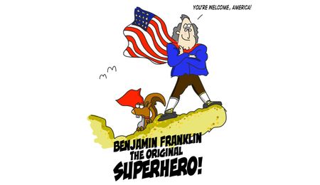 10 Reasons Why Benjamin Franklin Was Actually A Superhero