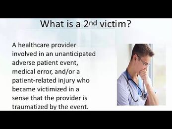 Creating and Enhancing a Supportive Environment for the Second Victim