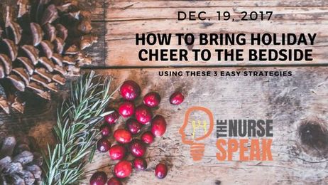 3 Easy Strategies to Bring Holiday Cheer to the Bedside
