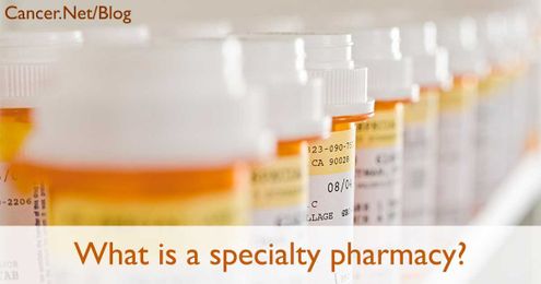 Specialty Pharmacies and Cancer Treatment: 3 Things to Know