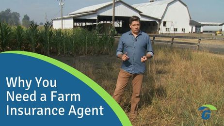 Why YOU Need a Farm Insurance Agent