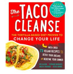 This 'Taco Cleanse' Is Actually Good For Your Health