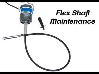 How-to Maintain your Flex Shaft