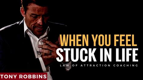 Tony Robbins: WHEN YOU FEEL STUCK IN LIFE (Tony Robbins Motivation)