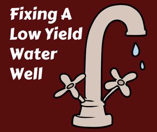 Fixing a Water Well That Has a Declining Well Yield