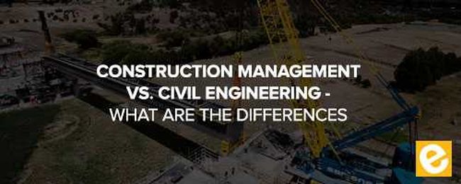 Construction Management vs Civil Engineering