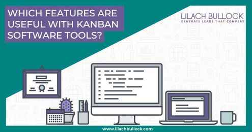 Which Features are Useful with Kanban Software Tools?